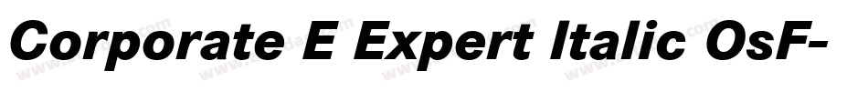 Corporate E Expert Italic OsF字体转换